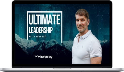 Keith Ferrazzi – Ultimate Leadership