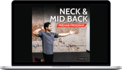 Prehab – The Neck And Mid-Back Prehab Program