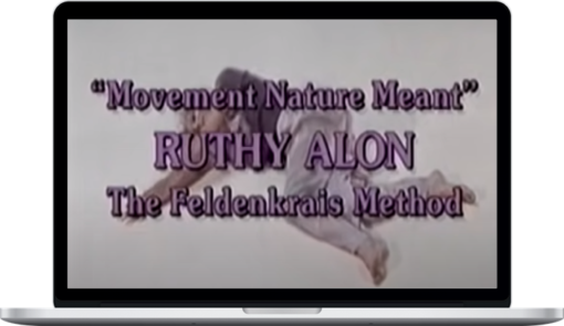 Ruthy Aion – Movement Nature Meant – Feldenkrais