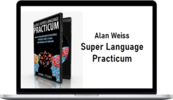 Alan Weiss – Super Language Practicum