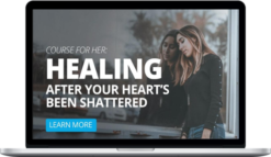 Brannon Patrick – Healing After Your Heart’s Been Shattered