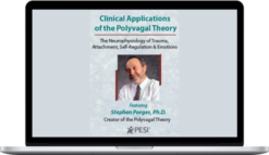 Linda Curran & Stephen Porges – Clinical Applications of the Polyvagal Theory