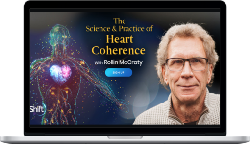 Rollin McCraty – The Science & Practice of Heart Coherence