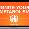 Tim Berzins - Ignite Your Metabolism