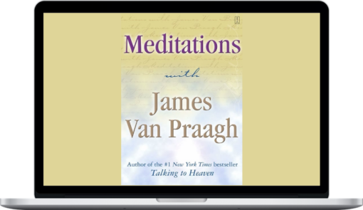 James Van Praagh - Guided meditations