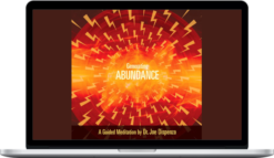 Joe Dispenza – Generating Abundance