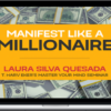 Laura Silva – Manifest Like A Millionaire (Compressed)