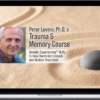 Peter Levine – Trauma and Memory Course