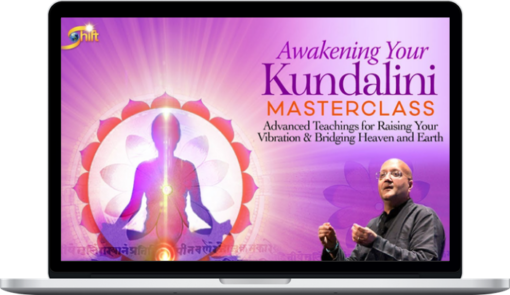 Raja Choudhury – Awakening Your Kundalini Advanced Program