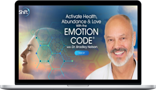 Bradley Nelson – Activate Health, Abundance & Love With the Emotion Code