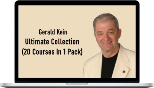 Gerald Kein - Ultimate Collection (20 Courses In 1 Pack)