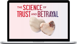 John Gottman – The Science of Trust and Betrayal