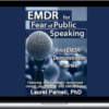 Laurel Parnell - EMDR for Fear of Public Speaking