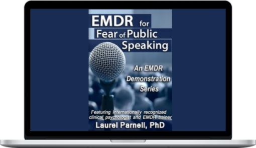 Laurel Parnell - EMDR for Fear of Public Speaking