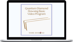 Marie Diamond – Quantum Diamond Dowsing Basic