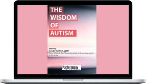 Sandra Van Nest - The Wisdom of Autism