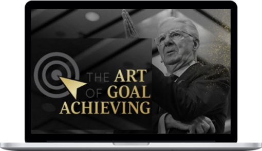 Bob Proctor – The Art of Goal Achieving