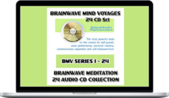 Brainwave Mind Voyages - Brainwave Mind Voyages 24 CD Set Brainwave Meditation Programs