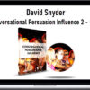 David Snyder – Conversational Persuasion Influence 2 – CPI2