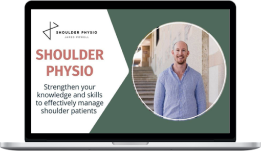 Jared Powell – The Complete Shoulder Physio online course