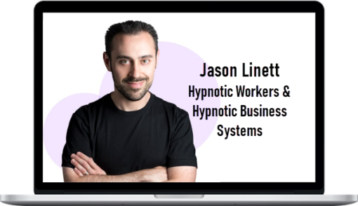 Jason Linett – Hypnotic Workers & Hypnotic Business Systems