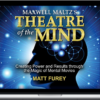 Matt Furey – Maxwell Maltz’s Theatre of the Mind