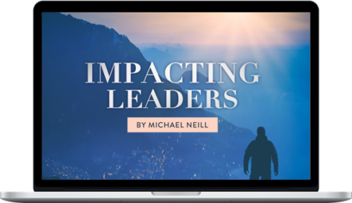 Michael Neill – Impacting Leaders