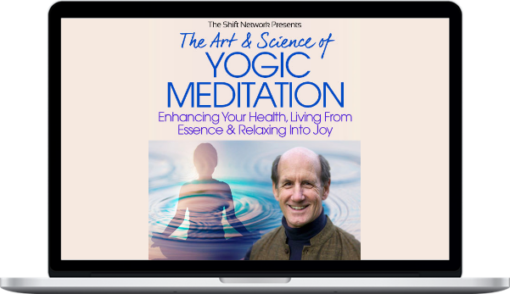 Richard Miller – The Art & Science of Yogic Meditation