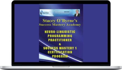 Stacey O’Byrne’s NLP Master Practitioner & Success Mastery 2 Certification Program