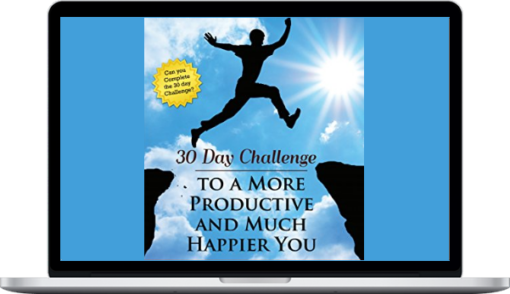 Chris Haroun – 30 Day Challenge to a More Productive and Much Happier You