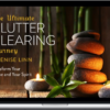 Denise Linn – The Ultimate Clutter Clearing Journey