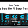 Jason Capital – The Brand-New 4X Energy Training