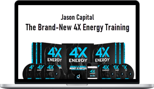 Jason Capital – The Brand-New 4X Energy Training