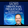 Jonathan Goldman – Sacred Vibrational Frequencies