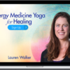 Lauren Walker – Energy Medicine Yoga for Healing