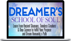 Robert Moss – The Dreamer’s School of Soul