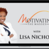 Lisa Nichols – Motivating The Masses