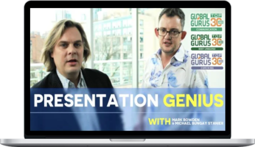 Mark Bowden & Michael Bungay Stanier – Be A Presentation Genius