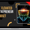 Matt Clark – The Elevated Entrepreneur Mindset