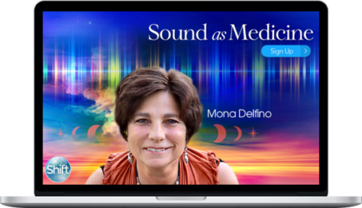 Mona Delfino – Sound as Medicine