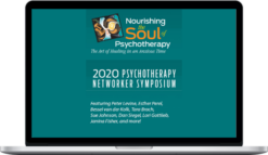 Tara Brach & Peter Levine – 2020 Symposium Virtual Experience: Nourishing the Soul of Psychotherapy