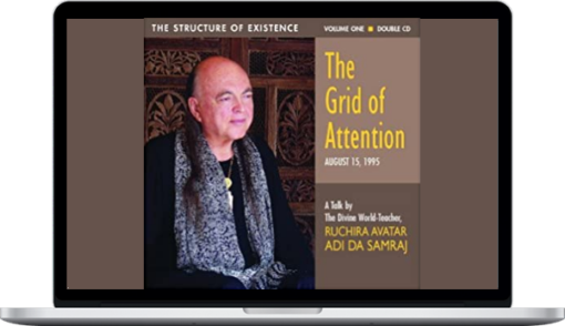 Adi Da – The Grid of Attention