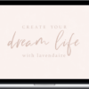 Aileen & Lavendaire – Create Your Dream Life