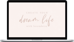 Aileen & Lavendaire – Create Your Dream Life