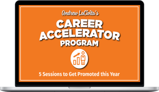 Andrew LaCivita – Andrew LaCivita's Career Accelerator Program