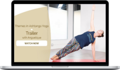 Angelique Sandas – Themes in Ashtanga Yoga