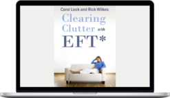 Carol Look – Clearing Clutter with EFT