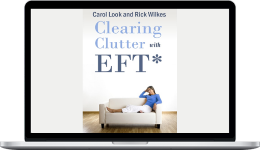 Carol Look – Clearing Clutter with EFT