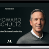 MasterClass – Howard Schultz Teaches Business Leadership