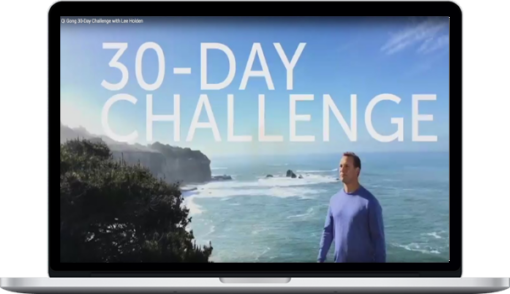 Qi Gong: 30-Day Challenge with Lee Holden. 30 short workouts